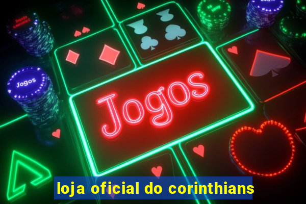 loja oficial do corinthians